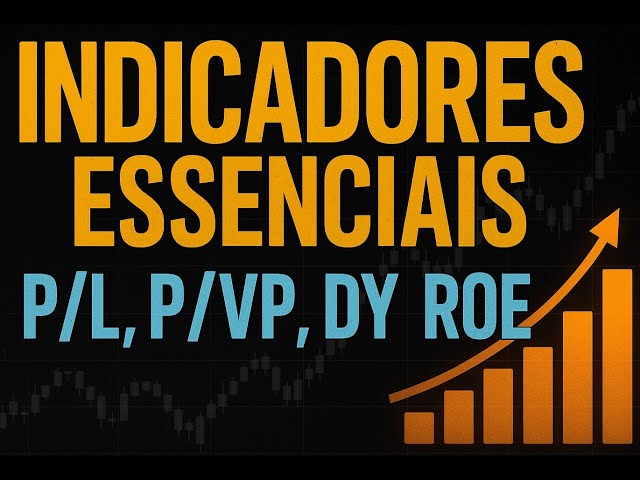Leia mais sobre o artigo Quais são os principais indicadores fundamentalistas para analisar ações?